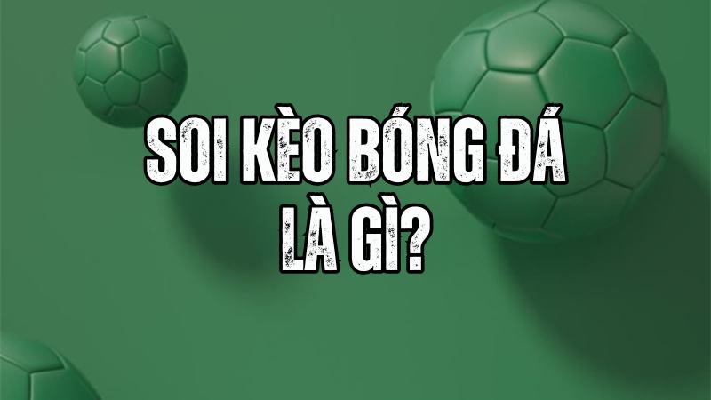 Du88 Soi kèo là loại kèo cược có khả năng giành chiến thắng cao nhấ