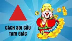 Cách Soi Cầu Tam Giác Đơn Giản Và Chuẩn Xác Nhất 2025